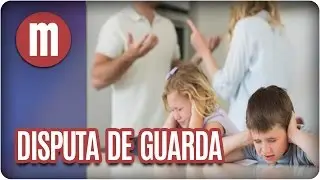 Div&oacute;rcio e guarda dos filhos - Mulheres (09/05/17)