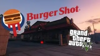GTA V - Working Burger Shot Mod