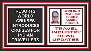 Resorts World Cruises Introduces Cruises For Indian Travellers | Travel Industry News