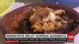 Nikmatnya Belut Goreng Surabaya | REDAKSI PAGI (03/04/21)
