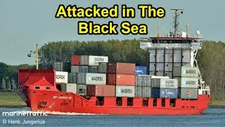 Container Feeder Damaged in Drone Attack in the Black Sea.
