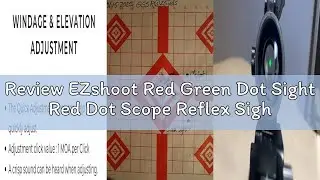 Review EZshoot Red Green Dot Sight Red Dot Scope Reflex Sight with Lens Cap 20mm/11mm Picatinny Rail