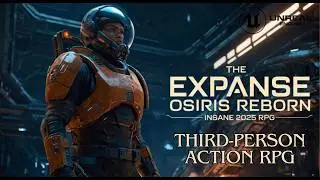 The Expanse Osiris Reborn &ndash; Insane Third-Person Action RPG Coming in 2025!