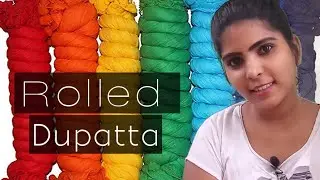 துப்பட்டா Hacks//How to make rolled Dhupatta