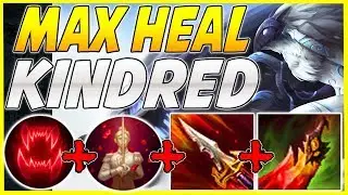 SEASON 10 MAX HEAL KINDRED HEALS FAR TO MUCH! S10 LIFESTEAL KINDRED IS UNFAIR! - League Of Legends