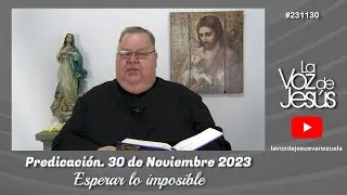 Esperar lo imposible : 30 de Noviembre 2023 #231130
