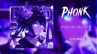 FLOR ROXA | VIRAL PHONK/FUNK 2025 🎵