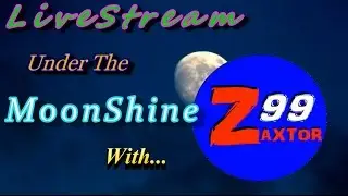 LiveStream Under the Moonshine with Zaxtor99 - #76 - Empty Horizons & Dead By Daylight!