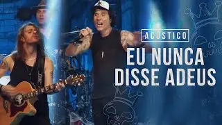 CAPITAL INICIAL | EU NUNCA DISSE ADEUS (Acústico São Paulo)