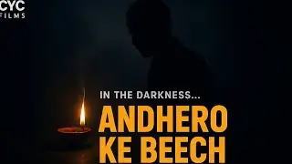 ANDHERON KE BEECH | Short Film | CYC Films | Diwali Special