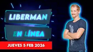 Liberman En L&iacute;nea - Late 93.1 - Programa radial EN VIVO 05/02/2026