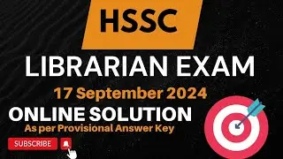 HSSC LIBRARIAN EXAM || 17 SEPTEMBER 2024 || PAPER SOLUTION