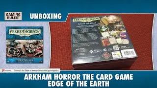 Arkham Horror: Edge of the Earth - Unboxing