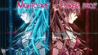 [HD] Nightcore - Poker face