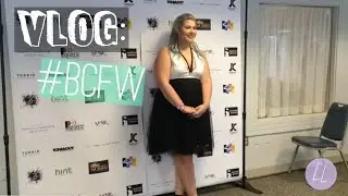 VLOG: Boston Curvy Fashion Week 2015 | Looks by Lydia