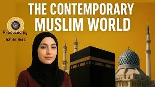 The Contemporary Muslim World l Podcast
