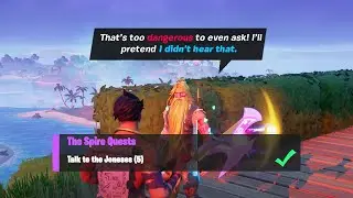 Talk to the Joneses (5) All Locations - Fortnite The Spire Quests