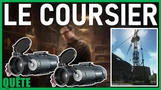LE COURSIER / The Courier - GUIDE QU&Ecirc;TE - Escape From Tarkov FR