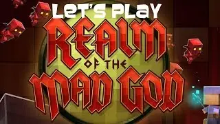 Let's Play Realm Of The Mad God Die, lag, then die again