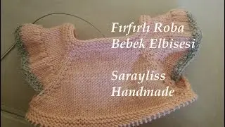 Fırfırlı İki renkli Bebek Elbisesi -  Yakadan başlanan Roba Yapımı