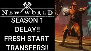 New World Season 1 DELAYED!! Fresh Start Transfer News!