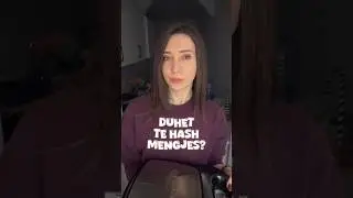 Duhet te hash mengjes?