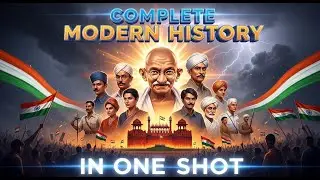 Modern History of India 1885&ndash;1947 | Complete One Shot for UPSC, SSC, NDA, State PSC | Full revision