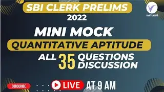 SBI CLERK PRE 2022 COMPLETE QUANT MINI MOCK || By Singhsir