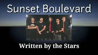 Sunset Boulevard | Written by the Stars (Lyric Video)