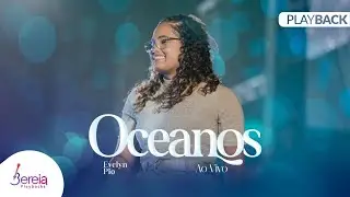Evelyn Pio | Oceanos [Playback com letra]