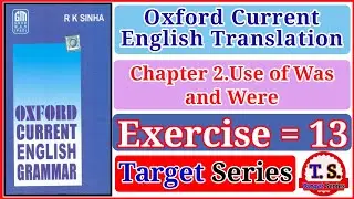 Exercise 13 | Oxford Current English Translation Exercise 13 | Chapter 2 | english translation