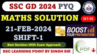 SSC GD 2024 MATHS (21 FEB, 2024 1st shift) || SSC GD Maths Solution By Singh Sir || #gd