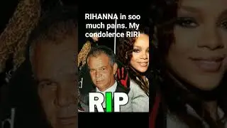 everything will be fine RIRI my condolence. R.I.P TO YOUR DAD