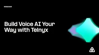 Вебинар: создавайте голосовых ИИ-агентов по своему вкусу с помощью Telnyx