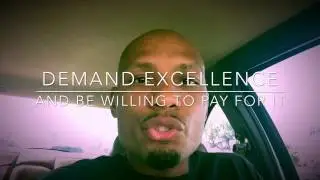 DEMAND EXCELLENCE