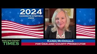 Candidate Interview Karen McDonald for Oakland County Prosecutor