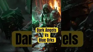 Blue Orks vs Dark Angels | The Battle of Vortyxis Prime (Warhammer Lore