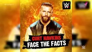 WWE: Face the Facts (Curt Hawkins) ► New Official Theme Song (Itunes Release)