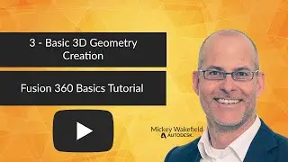 Fusion Basics Tutorial: 3 - Basic 3D Geometry Creation