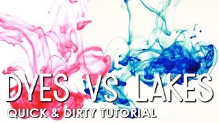 Lake Dye vs Water Soluble Dye