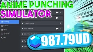 Anime Punching Simulator Script /Hack GUI's (AUTO FARM, ESP) *PASTEBIN 2022*