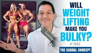 Will Weight Lifting Make You Bulky? | Cabral Concept 1882