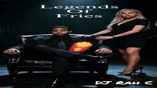DJ Rah C - Legends Of Fries (Scratch Interlude)