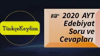 2020 AYT Edebiyat Soru ve Cevapları #ayt #aytedebiyat