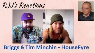 Briggs and Tim Minchin - Housefyre - 🇨🇦 RJJ's Reaction
