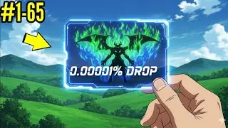 [1-65]To Fulfill His Hidden Wish He Exchanged His Entire Life & Got 0.00001% DROP | Manhwa recap |