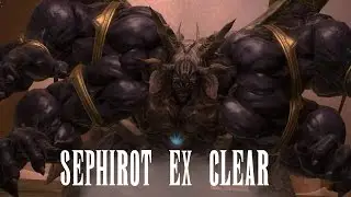 FFXIV Heavensward - Sephirot EX Clear