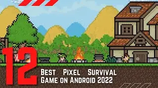 12 Best Pixel Survival Game on Android 2022