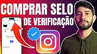 Como Comprar Selo de VERIFICA&Ccedil;&Atilde;O no Instagram - ATUALIZADO!