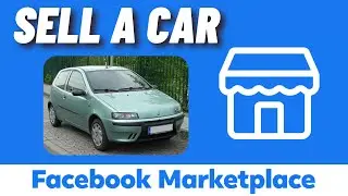 How to Sell a Car on Facebook Marketplace